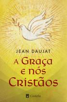 Livro - A graça e nós cristãos