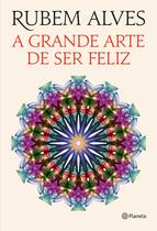 Livro - A grande arte de ser feliz