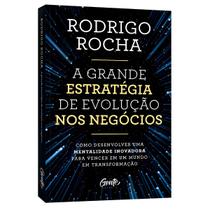 Livro - A grande estratégia de evolução nos negócios