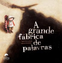 Livro - A grande fábrica de palavras Livro - A grande fábrica de palavras