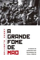 Livro - A grande fome de Mao Livro - A grande fome de Mao