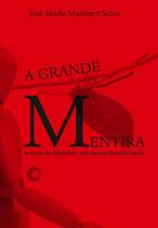 Livro - A grande mentira Livro - A grande mentira