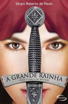 Livro A Grande Rainha - Saga De Mitrax