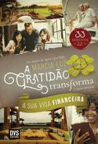 Livro - A Gratidão Transforma a sua Vida Financeira - 2 edição ampliada Livro - A Gratidão Transforma a sua Vida Financeira - 2 edição ampliada