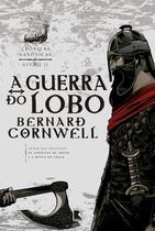 Livro - A guerra do lobo (Vol. 11 Crônicas Saxônicas)