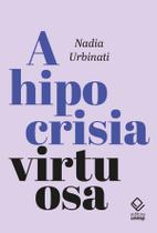 Livro - A hipocrisia virtuosa