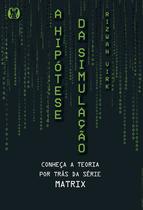 Livro - A hipótese da simulação Livro - A hipótese da simulação