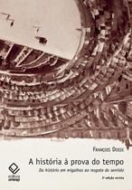 Livro - A história à prova do tempo - 2ª edição