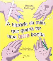 Livro - A história da mão que queria ter uma letra bonita