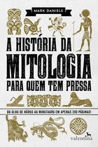 Livro - A História da Mitologia para quem tem pressa