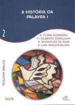 Livro - A história da palavra I - Vol. 2 Livro - A história da palavra I - Vol. 2