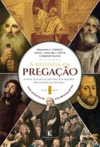 Livro - A história da pregação (volume 1) Livro - A história da pregação (volume 1)