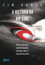 Livro - A história da Rip Curl Livro - A história da Rip Curl