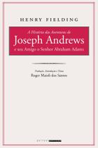 Livro - A história das aventuras de Joseph Andrews e seu amigo o senhor Abraham Adams Livro - A história das aventuras de Joseph Andrews e seu amigo o senhor Abraham Adams