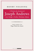Livro - A história das aventuras de Joseph Andrews e seu amigo o senhor Abraham Adams