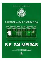 Livro A História das Camisas da S E Palmeiras