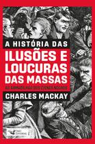 Livro - A história das ilusões e loucuras das massas Livro - A história das ilusões e loucuras das massas
