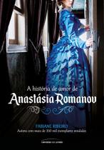 Livro - A história de amor de Anastásia Romanov