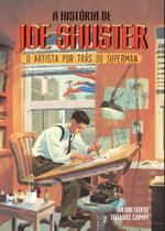 Livro - A história de Joe Shuster Livro - A história de Joe Shuster