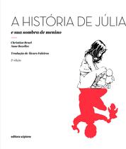 Livro - A história de júlia e sua sombra de menino