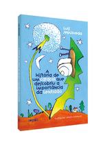 Livro - A história de um caracol que descobriu a importância da lentidão Livro - A história de um caracol que descobriu a importância da lentidão