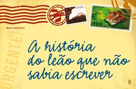 Livro - A história do leão que não sabia escrever Livro - A história do leão que não sabia escrever