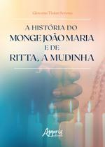 Livro - A história do monge João Maria e de Ritta, a mudinha