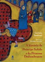 Livro - A história do príncipe sabido e da princesa deslumbrante