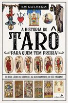 Livro - A HISTÓRIA DO TARÔ PARA QUEM TEM PRESSA