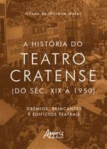 Livro - A história do teatro cratense (do séc. XIX à 1950)