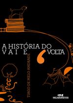 Livro - A história do vai e volta Livro - A história do vai e volta