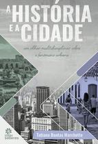 Livro - A história e a cidade: