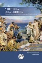 Livro - A história, esta cortesã
