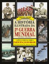 Livro - A História Ilustrada da 2ª Guerra Mundial