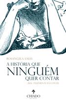 Livro - A história que ninguém quer contar Livro - A história que ninguém quer contar