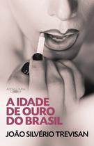 Livro - A Idade de Ouro do Brasil Livro - A Idade de Ouro do Brasil