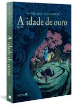 Livro - A Idade de Ouro - Vol. 1 (Capa Dura)