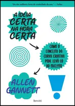 Livro - A Ideia Certa na Hora Certa