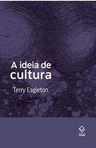 Livro - A ideia de cultura - 2ª edição