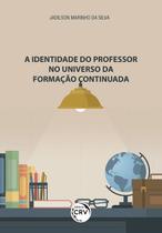 Livro - A identidade do professor no universo da formação continuada