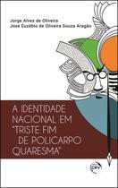 Livro - A identidade nacional em “triste fim de policarpo quaresma” Livro - A identidade nacional em “triste fim de policarpo quaresma”