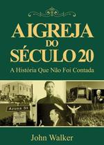 Livro A Igreja Do Século 20 - Impacto Publicações