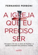 Livro - A Igreja que eu preciso ser Livro - A Igreja que eu preciso ser
