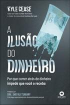 Livro - A ilusão do dinheiro Livro - A ilusão do dinheiro