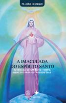 Livro - A imaculada do Espírito Santo