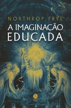 Livro - A imaginação educada
