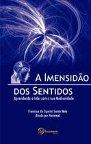 Livro - A imensidão dos sentidos Livro - A imensidão dos sentidos