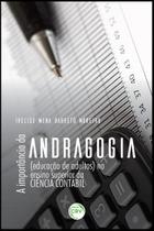 Livro - A importância da andragogia (educação de adultos) no ensino superior da ciência contábil