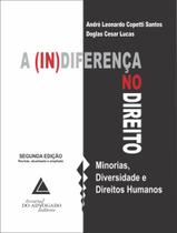 Livro - A (In)Diferenca No Direito - Minorias, Diversidade E Direitos Humanos