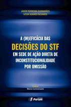 Livro - A (in)eficácia das decisões do STF em sede de ação direta de inconstitucionalidade por omissão